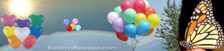 Balloon Release - Childrens Memorial Events, Grieving Parents Support Groups, Poems & Blog. Butterfly and Biodegradable Balloons Information.